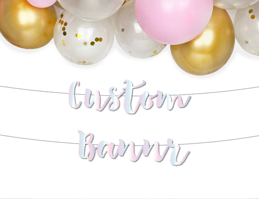 Make Your Own Banner - Iridescent